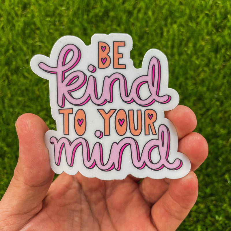 Big Moods - Be Kind to Your Mind Positivity Sticker