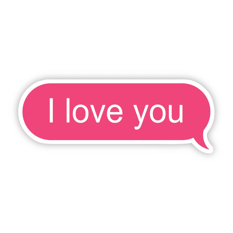 Big Moods - I Love You Pink Text Message Sticker