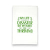 Green Bee Tea Towels - My Life is A Disaster My Plants Thriving Kitchen Tea Towel