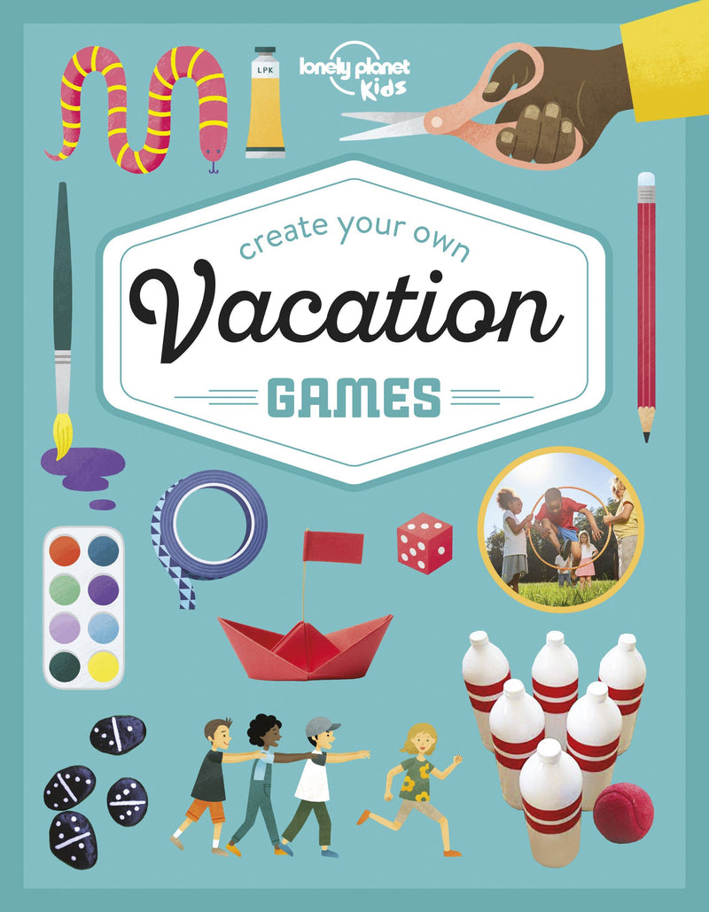 Hachette Book Group - Lonely Planet Kids Create Your Own Vacation Games