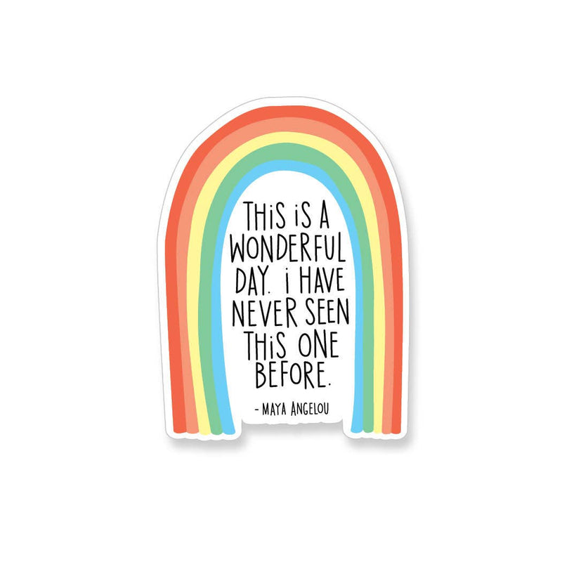 Apartment 2 Cards - Maya Angelou Wonderful Day Rainbow Vinyl Sticker