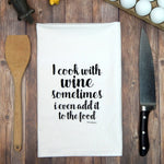 Green Bee Tea Towels - I Cook With Wine, Sometimes I Even Add It to The Food Towel: Black