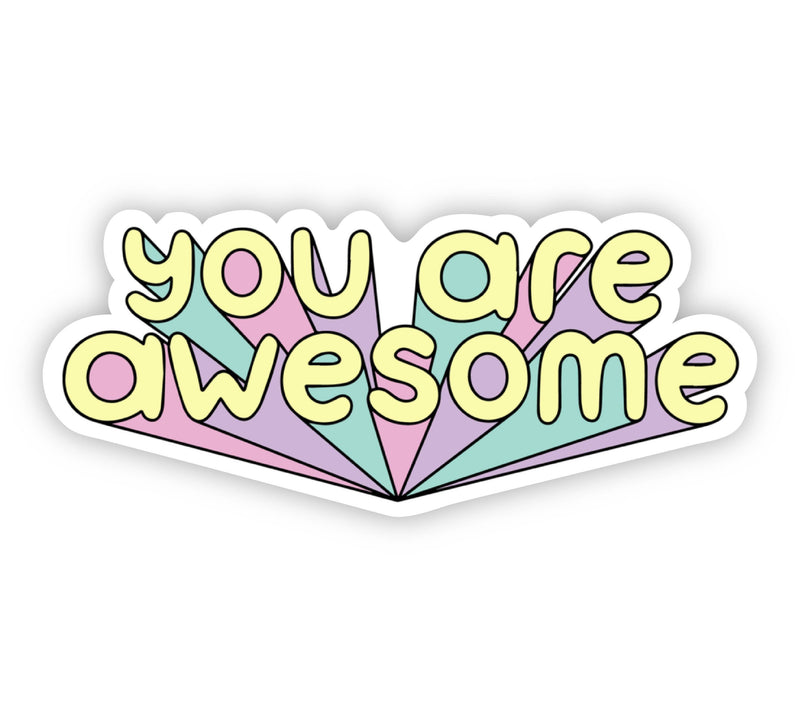 Big Moods - You Are Awesome Bold Lettering Sticker