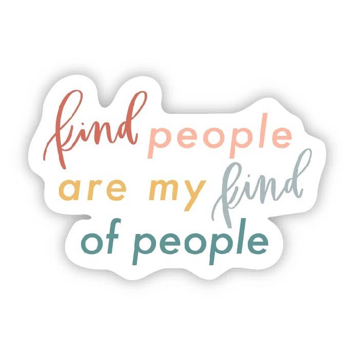 Big Moods - Kind People Are my Kind of People