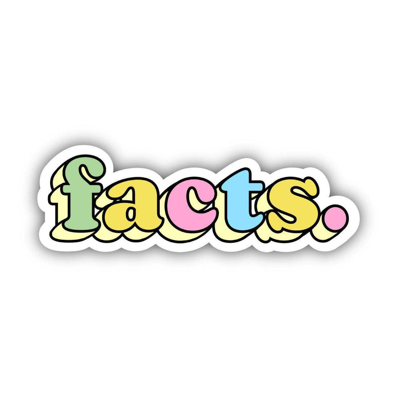 Big Moods - Facts. Bold Multicolor Aesthetic Sticker