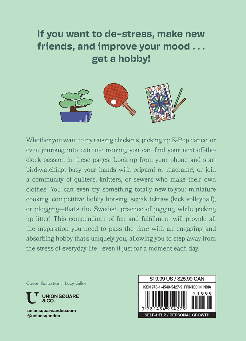 Hachette Book Group - Get a Hobby: 365 Things to Do for Fun (Not Work!)