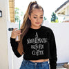 Nightmare Before Coffee Halloween Cropped Sweatshirt: Black