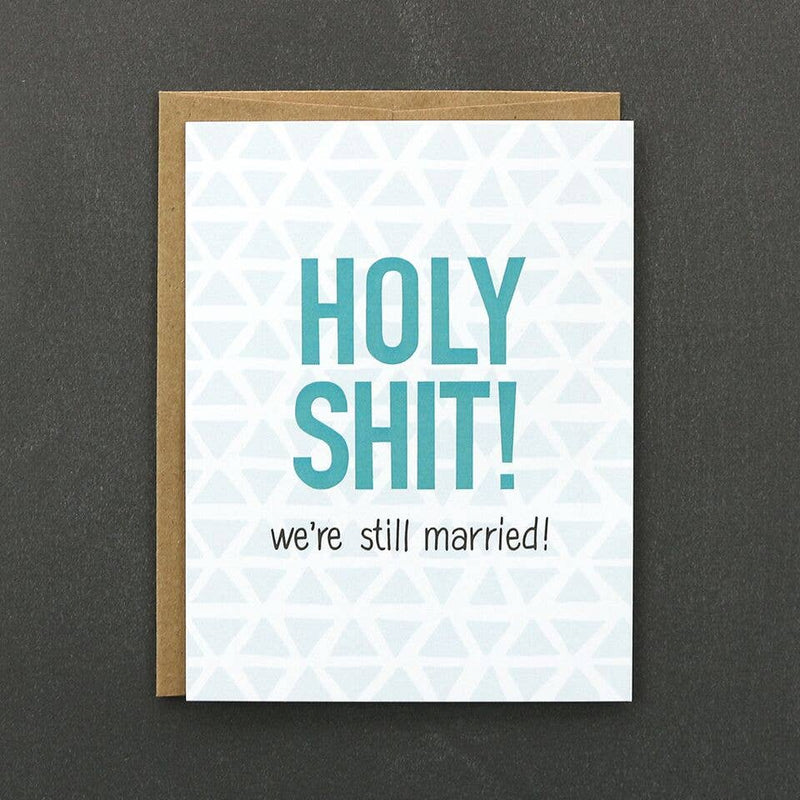 Public School Paper Co. - Holy Shit We’re Still Married Card