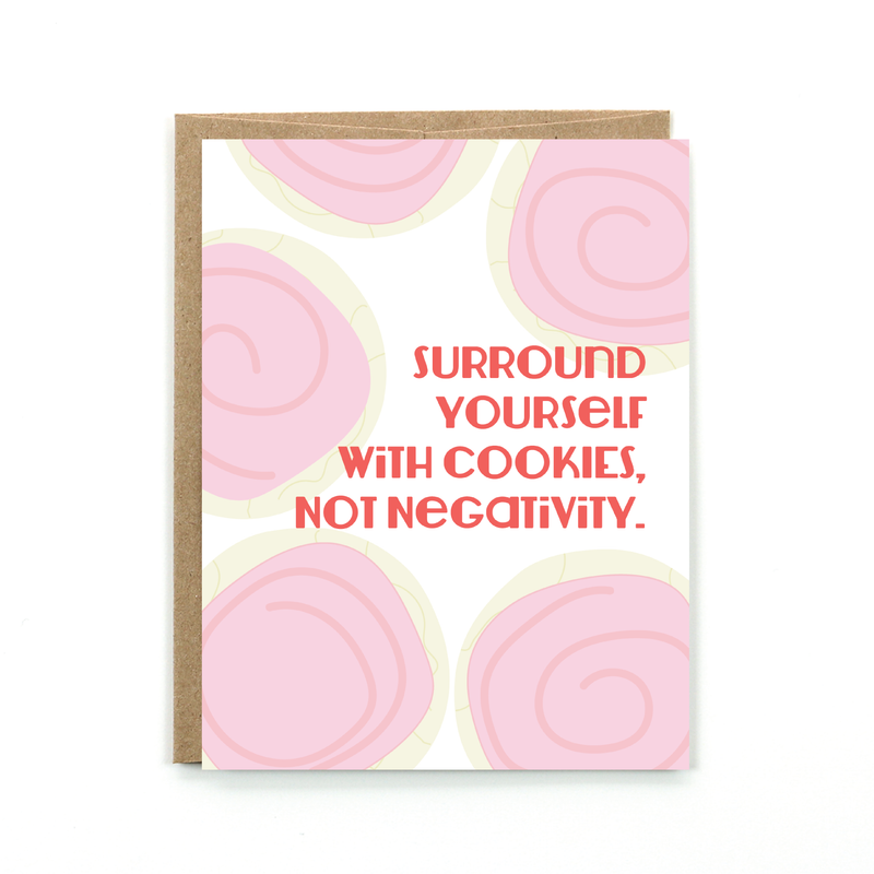Public School Paper Co. - Surround Yourself With Cookies Card