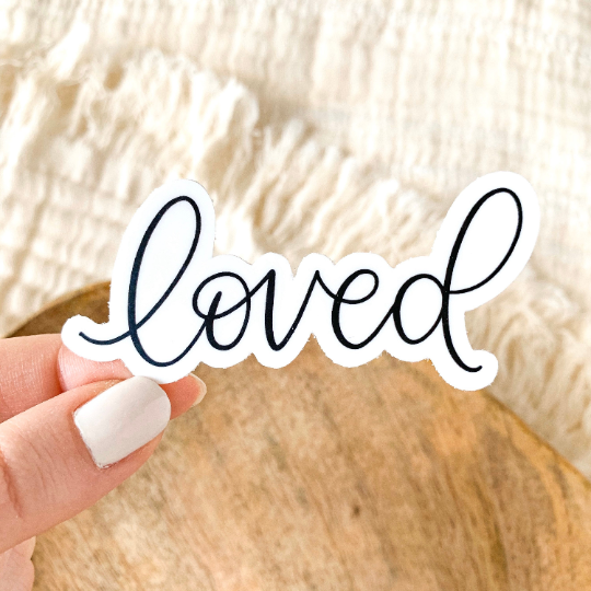 Loved Quote Sticker 3x1.25in